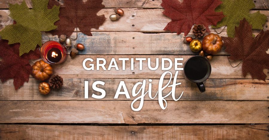 Gratitude is a Gift