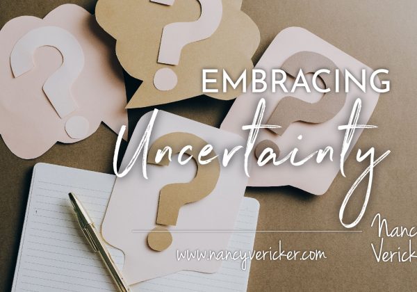 EMBRACING UNCERTAINTY