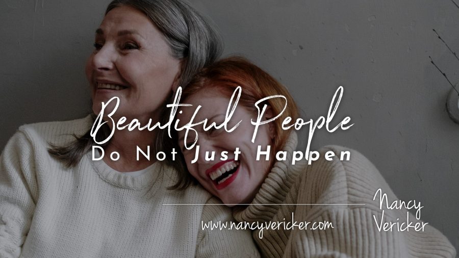 Beautiful People Do Not Just Happen