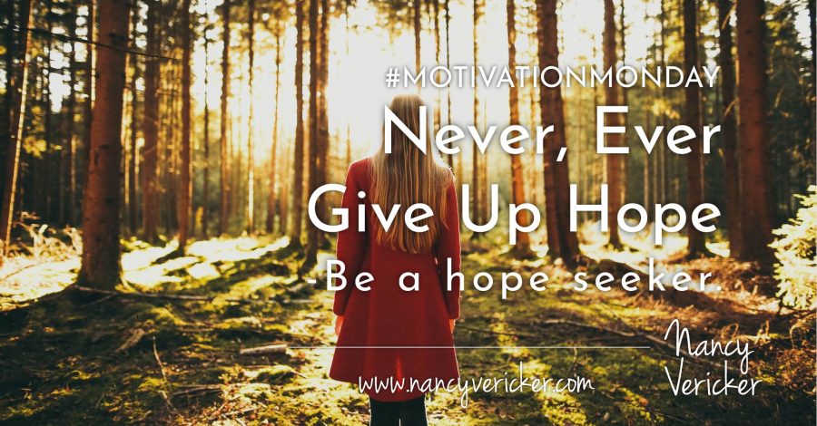 Never, Ever Give Up Hope