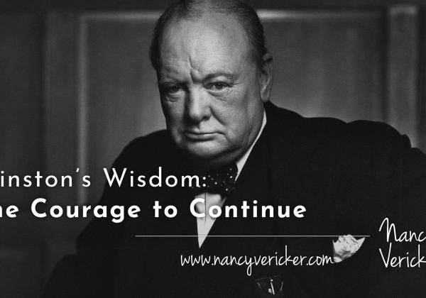 Winston’s Wisdom: The Courage to Continue