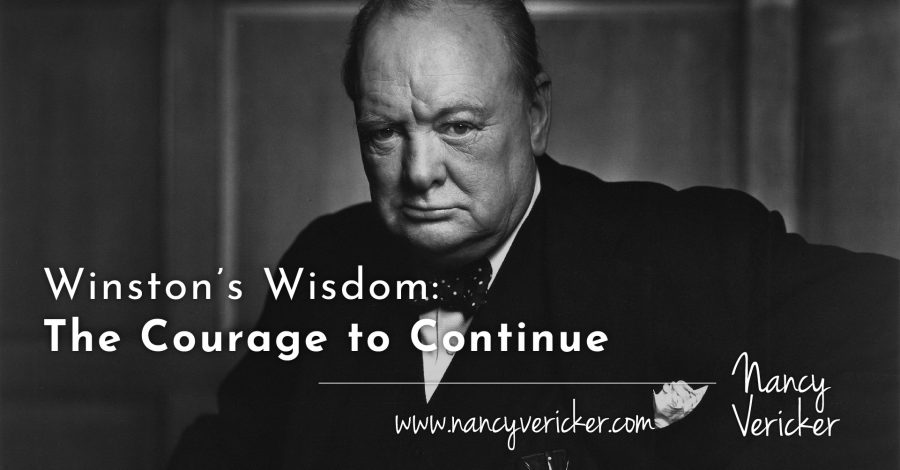 Winston’s Wisdom: The Courage to Continue