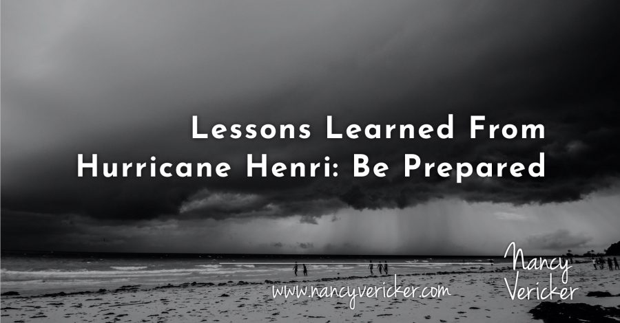 Lessons Learned From Hurricane Henri: Be Prepared