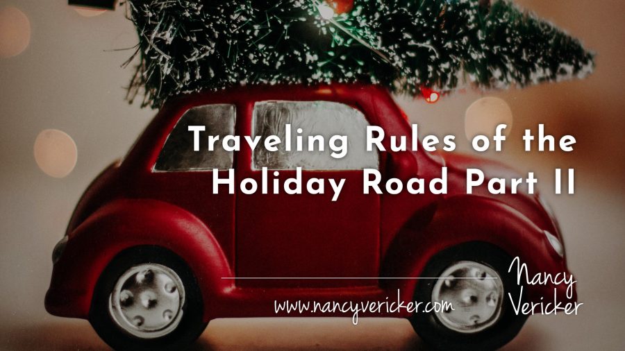 Traveling Rules of the Holiday Road Part II