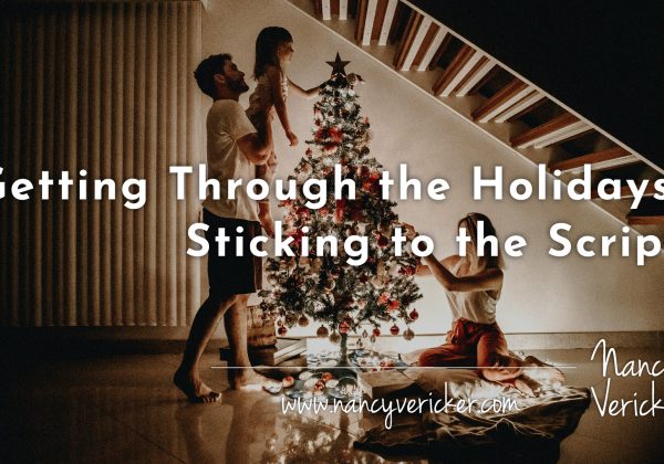 Getting Through the Holidays: Sticking to the Script