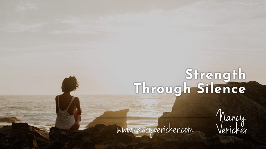 Strength Through Silence