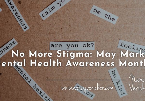 No More Stigma: May Marks Mental Health Awareness Month