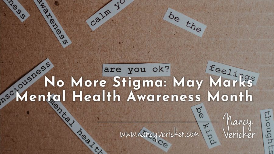 No More Stigma: May Marks Mental Health Awareness Month