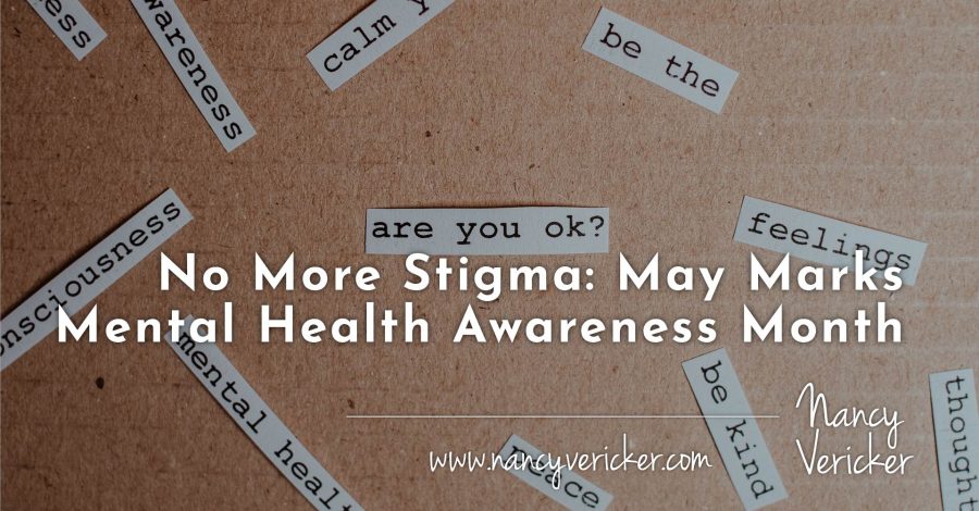 No More Stigma: May Marks Mental Health Awareness Month
