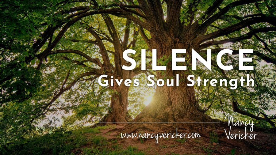 Silence Gives Soul Strength