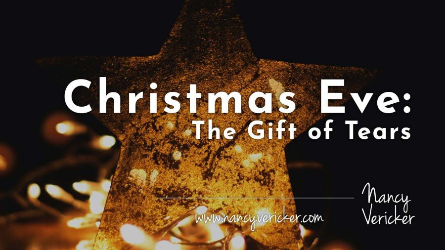 Christmas Eve: The Gift of Tears