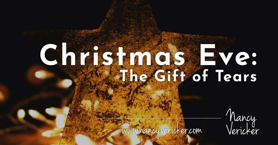 Christmas Eve: The Gift of Tears