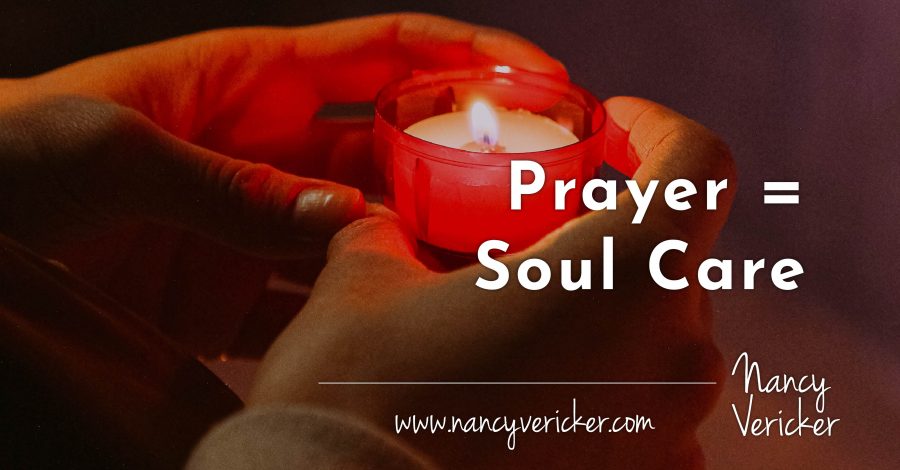 Prayer = Soul Care