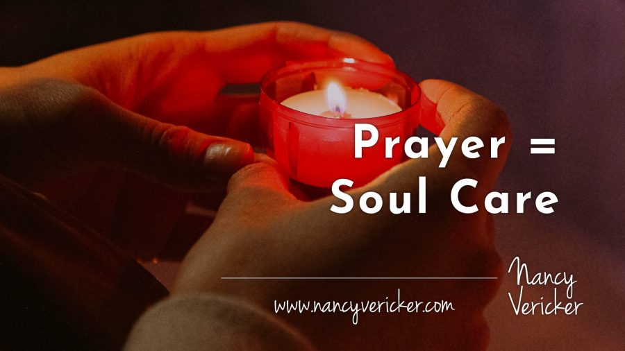 Prayer = Soul Care